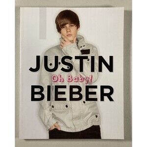 Justin Bieber: Oh Baby! (2010, Book) • NEW